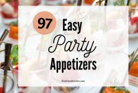 97 Crowd-Pleasing Appetizer Ideas for Parties and Gatherings