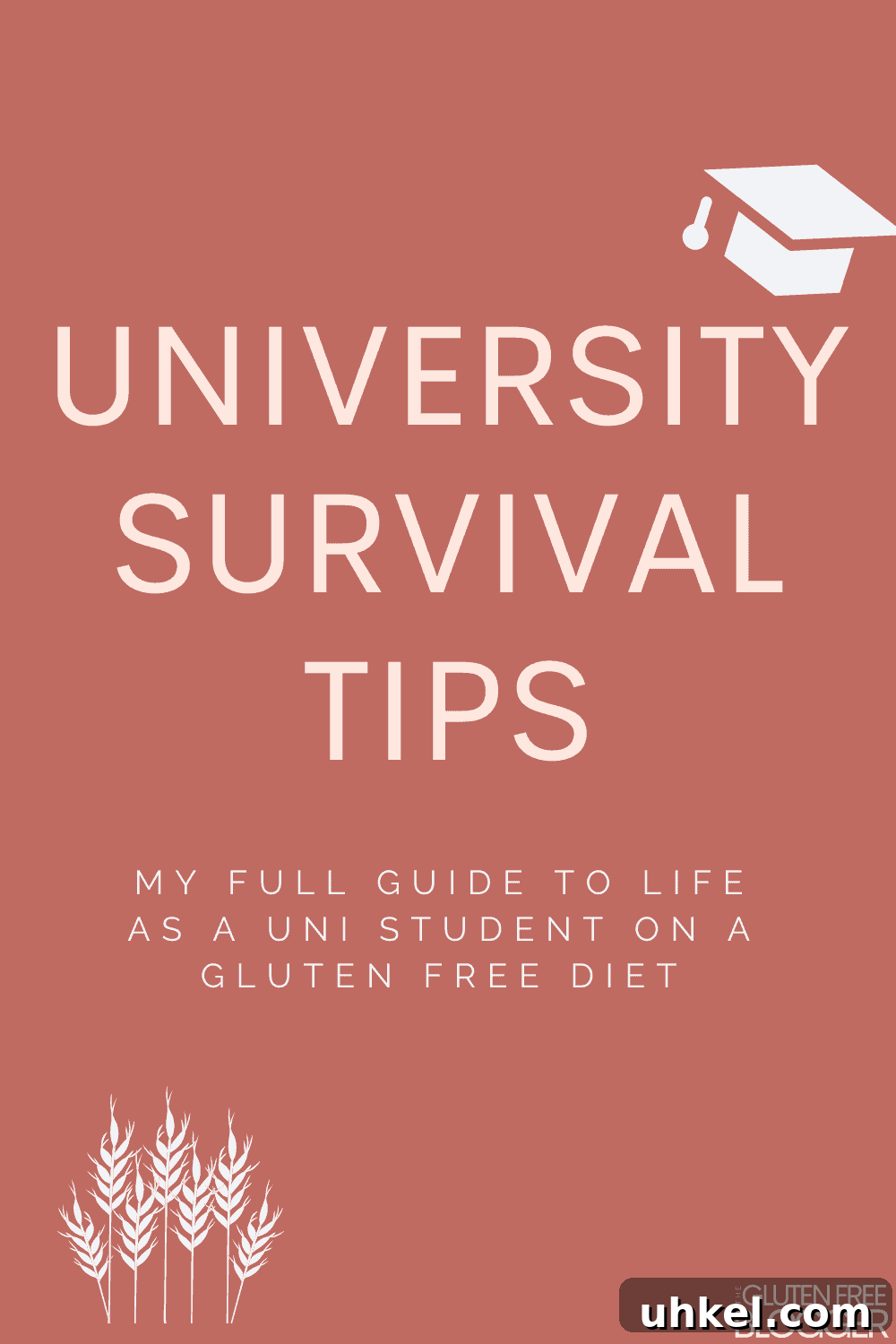 Gluten-Free Student Survival Guide: Practical Tips for Campus Life 22 UNIVERSITY SURVIVAL TIPS GLUTEN FREE COELIAC