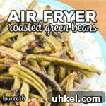 Top Newsletter Recipe Picks: Collection #152 15 Our Air Fryer Roasted Green Beans are a flavorful, easy low carb recipe you can make in a traditional air fryer or Ninja Foodi.