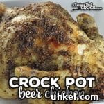 Top Newsletter Recipe Picks: Collection #152 9 This Crock Pot Beer Chicken is super easy to throw together and gives you delicious, tender and juicy chicken to enjoy!