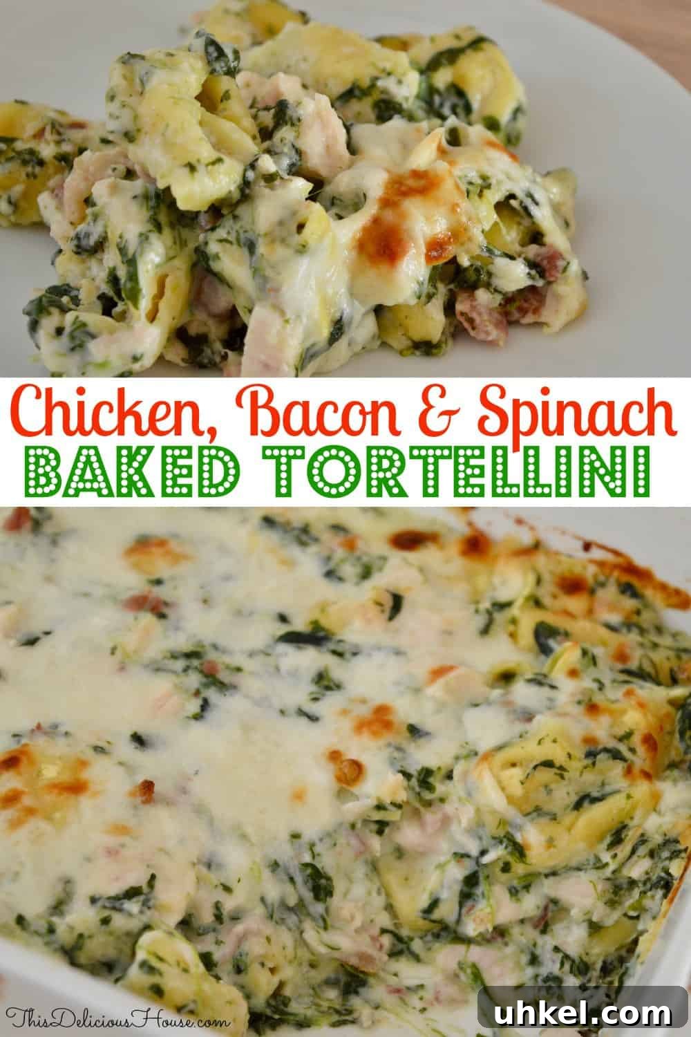 Creamy Chicken, Bacon & Spinach Tortellini Bake Recipe 11 Chicken Bacon Spinach Tortellini Pinterest pin.