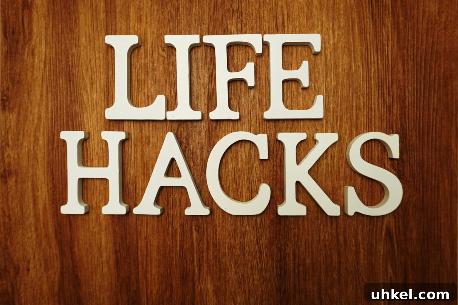 wooden background that says life hacks on it